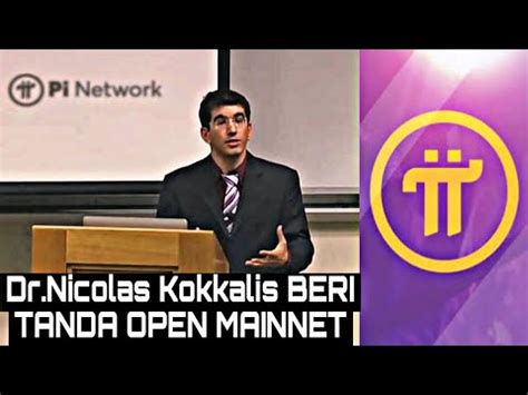 Dr Nicolas Kokkalis BERI TANDA OPEN MAINNET Informasi Pi Network