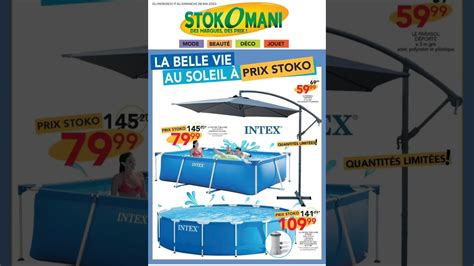 stokomani jusqu àu28 05 23 bonplan catalogue beauté arrivage