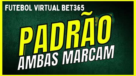 Bet Como Pegar Ambas Marcam No Futebol Virtual Da Bet Padr O