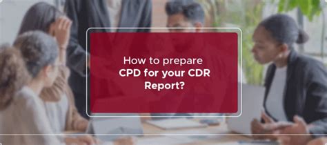 How To Prepare Cpd For Your Cdr Report