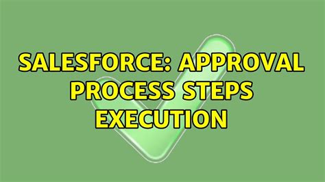 Salesforce Approval Process Steps Execution YouTube