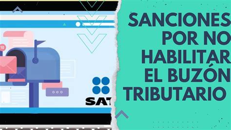 Sanciones Por No Habilitar El Buz N Tributario Youtube