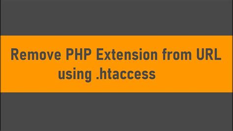 Remove Php Extension From Using Htaccess Youtube