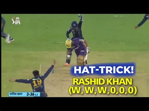 Rashid Khan Hat Trick Video Gt Vs Kkr Back To Back Wickets Ipl