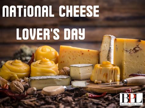 National Cheese Lover's Day! | Bartlesville Public Library