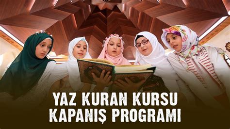 Yaz Kur An Kursu Kapan Program Somuncu Baba K Lliyesi Youtube