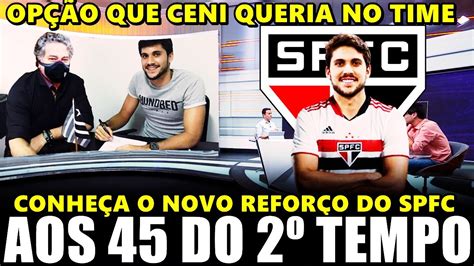 NO ÚLTIMO DIA DA JANELA SPFC AGIU RÁPIDO CONHEÇA O NOVO REFORÇO