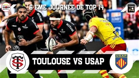 Analyse Match Toulouse Vs Usap Me Journ E De Top Youtube