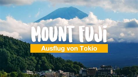 Ein Tag Am Mount Fuji Ausflug Von Tokio