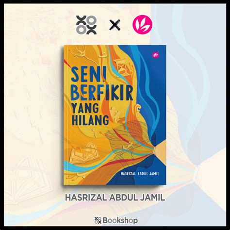 Original Seni Berfikir Yang Hilang Hasrizal Abdul Jamil Iman