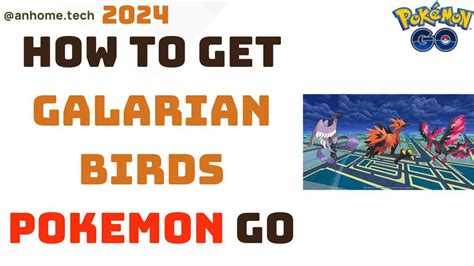 How To Get Galarian Birds In Pokémon Go