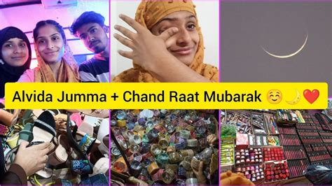 Alvida Jumma Chand Raat Mubarak Last Minute Eid Shopping