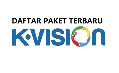 Daftar Paket Terbaru K Vision Lengkap Madenginer