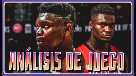 POR QUÉ ZION WILLIAMSON ES IMPARABLE ANÁLISIS NBA YouTube