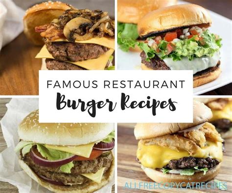 8 Famous Restaurant Burger Recipes | Restaurant recipes famous, Culvers butter burger recipe ...