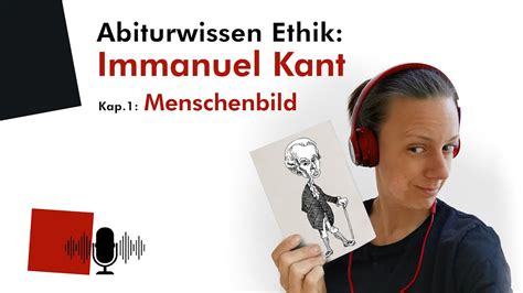 Abiturwissen Ethik Immanuel Kant 1 Menschenbild Audio YouTube