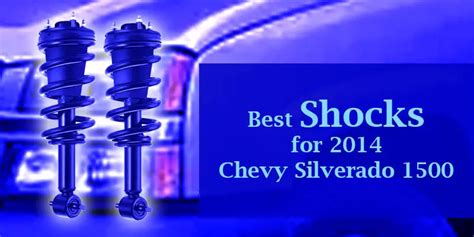 Top Rated Best Shocks For Chevy Silverado Review In