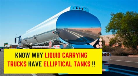 Mechanical Minds Know Why Liquid Carrying Trucks Have Elliptical Tanks