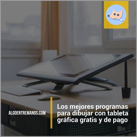 Mejores programas para dibujar con tableta gráfica gratis y de pago