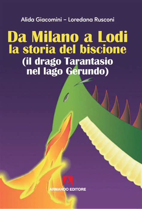 Da Milano A Lodi La Storia Del Biscione Il Drago Tarantasio Nel Lago