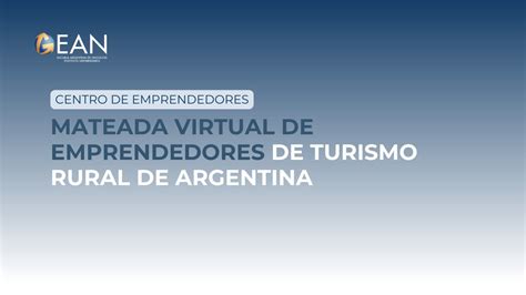 Mateada Virtual De Emprendedores De Turismo Rural De Argentina Youtube