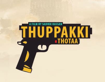 Thuppakki Projects | Photos, videos, logos, illustrations and branding ...