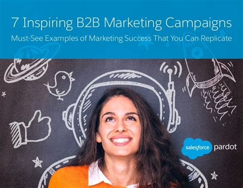 7 Inspiring B2b Marketing Campaigns