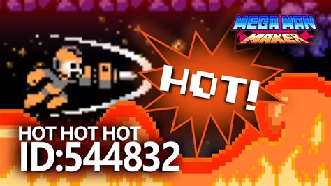 Hot Hot Hot Mega Man Maker Youtube