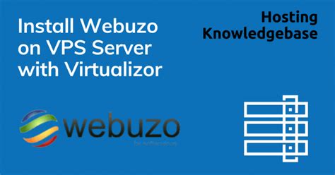 How To Install Webuzo On Vps Server Using Virtualizor Vps Hosting