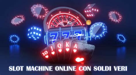 Migliori Slot Online Soldi Veri In Italia Del E Siti Dove Giocare