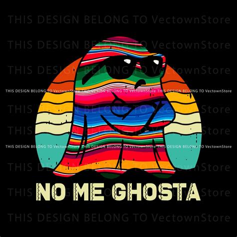 Mexican Ghosta No Me Ghosta SVG Graphic Design File