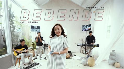 Yulidaria Bebende Live Sessions Youtube Music