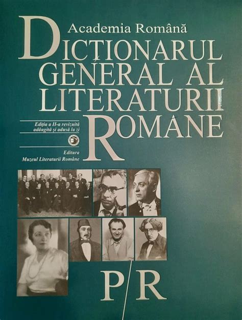 Dicționarul General Al Literaturii Române P R Editura Mlr Muzeul