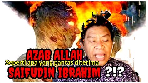 AZAB APAKAH YANG PANTAS DITERIMA SAIFUDIN IBRAHIM YouTube