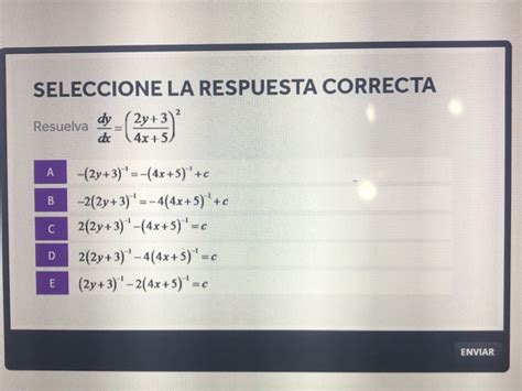 Solved SELECCIONE LA RESPUESTA CORRECTA Resuelva 2y 3 Dy Dc Chegg