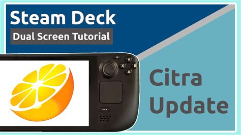 Citra Update Steam Deck Dual Screen Setup Youtube