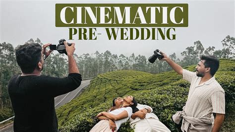 How To Shoot CINEMATIC Pre Wedding Film Its Not That Easy YouTube