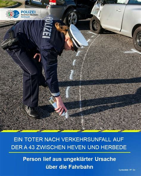 Polizei Nrw Bochum T Dlicher Unfall Auf Der A J Hriger Verstirbt