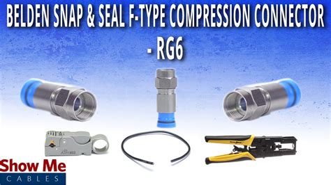 How To Install Belden Snap And Seal F Type Compression Connector For Rg6 Youtube