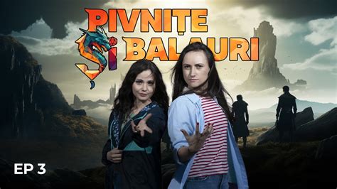 Pivnițe și Balauri Episodul 3 Întâlnirea cu Muma Pădurii aventura