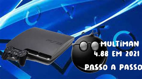 Como Instalar E Configurar O Multiman No PS3 HEN 4 88 Em 2021 Passo A