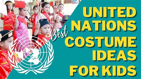 United Nations Best Costume Ideas For Kids Youtube