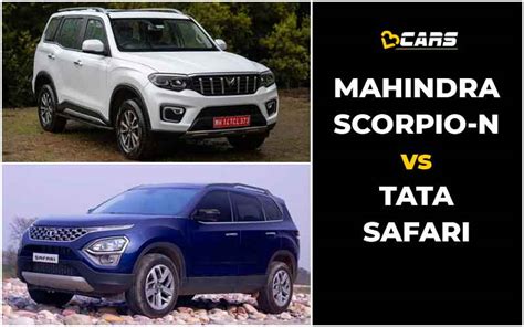 Mahindra Scorpio N V Tata Safari Comparison Prices Specs Dimensions