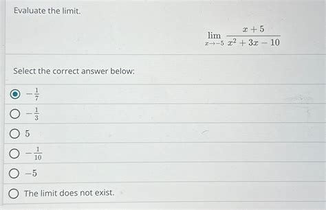 Solved Evaluate The Limitlimx→ 5x5x23x 10select The