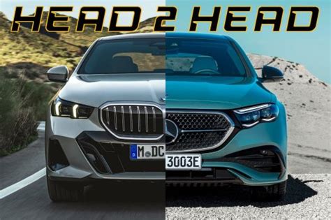 2024 BMW 5 Series Vs Mercedes Benz E Class Luxury Sedan Battle