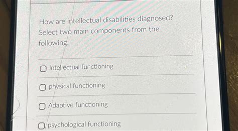 Solved How Are Intellectual Disabilities Diagnosed Select Chegg