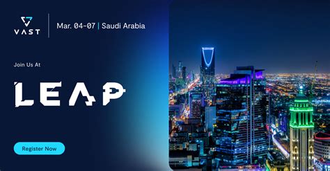 Meet VAST At Saudi LEAP