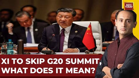 Xi To Skip G20 Summit What Does It Mean India Us And China To Shape