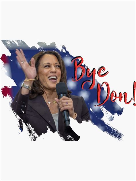 Kamala Harris Bye Don Biden Vice President Sticker For Sale By Gillys