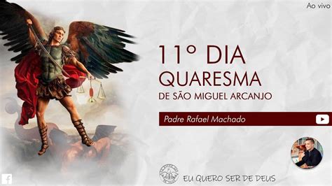 11º Décimo Primeiro Dia Quaresma de São Miguel Arcanjo Padre